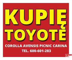 Kupię Toyote Corolla Avensis Picnic Carina - Dobre Ceny